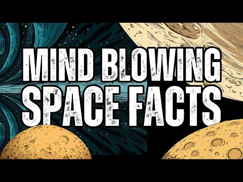 4 Hours of Mind Blowing Space Facts to Fall Asleep to