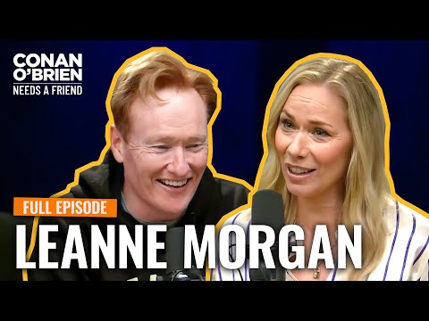 Leanne Morgan (FULL EPISODE) | Conan O'Brien Needs A Friend