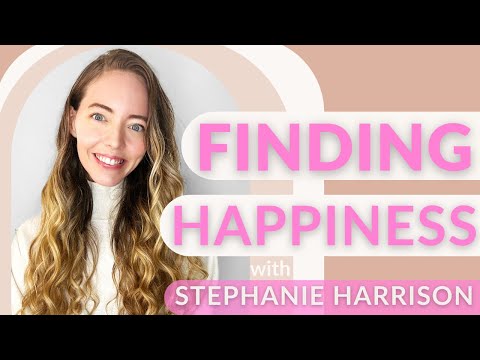 Happiness: Embracing Community, Compassion & Imperfection with Stephanie Harrison