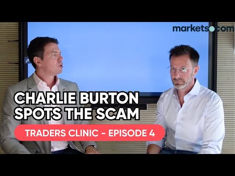 Traders Clinic - Episode 4: Charlie Burton Spots the Scam