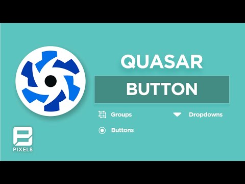 VueJS Quasar Framework: 3 IMPORTANT COMPONENTS YOU MUST KNOW (Buttons, Groups, Dropdowns)