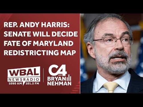 Rep. Andy Harris: Senate will decide fate of Maryland redistricting map