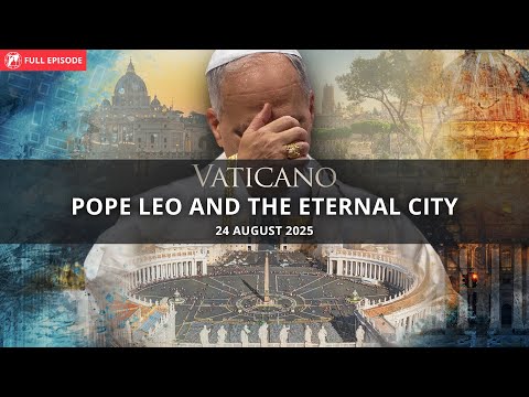 Pope Leo and the Eternal City