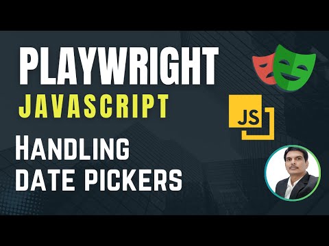 Playwright with Javascript | How to Handle Date Pickers/Calendars| Part 20