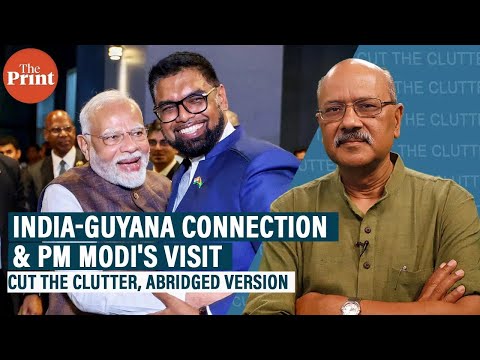 As PM Modi visits Guyana, abridged Ep on the resource-rich tiny country & India connection