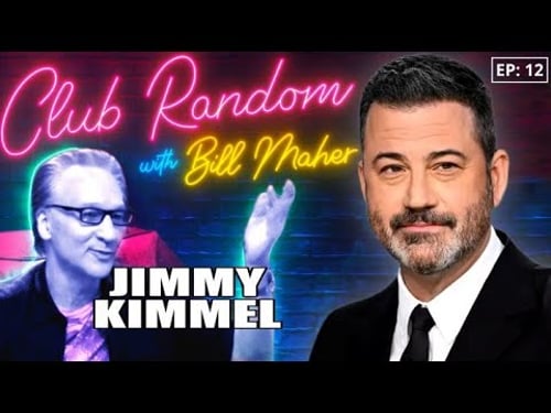 Jimmy Kimmel | Club Random with Bill Maher