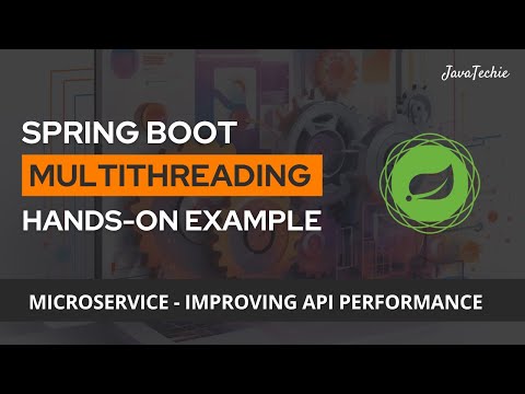 Spring Boot Microservice | Multithreading Hands-On Example | Improve API Performance | @Java Techie