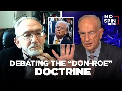 Debating the "Don-roe" Doctrine With Bill O'Reilly & Randall Woods