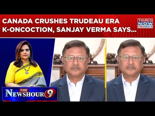Canada 'Vindicates' India, Crushes Trudeau Era K-oncoction; Sanjay Verma Shares His Views| EXCLUSIVE