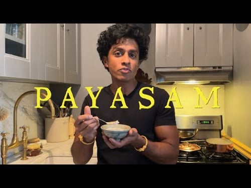 HOW TO MAKE PAYASAM, MY FAVORITE INDIAN DESSERT - With Rajiv Surendra
