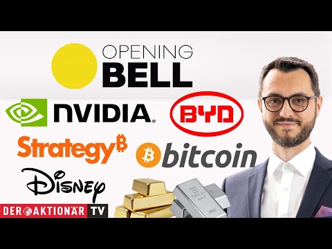 Opening Bell: Gold/Silber, Bitcoin, Strategy, Disney, Nvidia, BYD