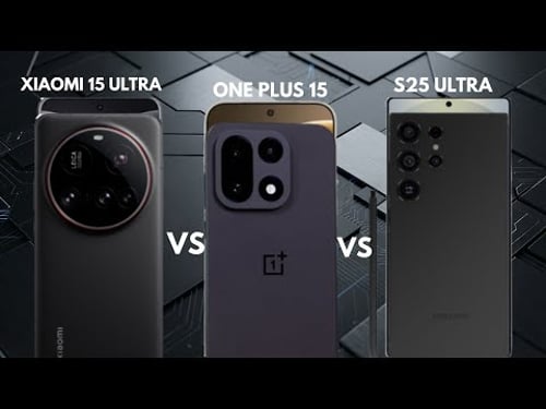 OnePlus 15 vs Xiaomi 15 Ultra vs Samsung S25 Ultra