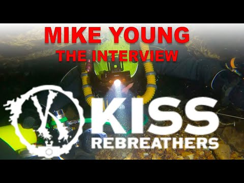 Deep Dive Discovery: Mike Young - Exclusive Interview with KISS Rebreathers Owner
