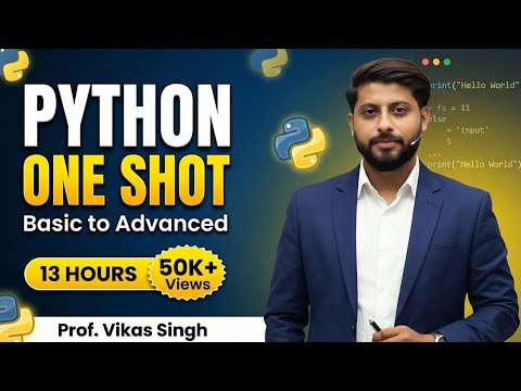 PYTHON 2026 | Tutorial for Beginners | One SHOT Basic to Advanced | HINDI BY VIKAS SINGH