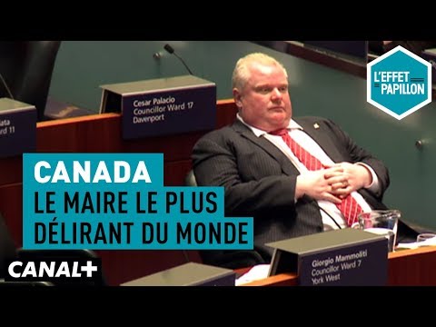 Canada : Le maire le plus délirant du monde - L'Effet Papillon