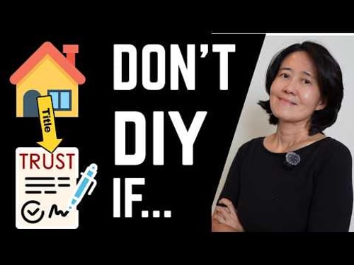 Transfer Your Home to a Trust? Watch This First