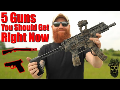 5 Guns You Should Get Right Now