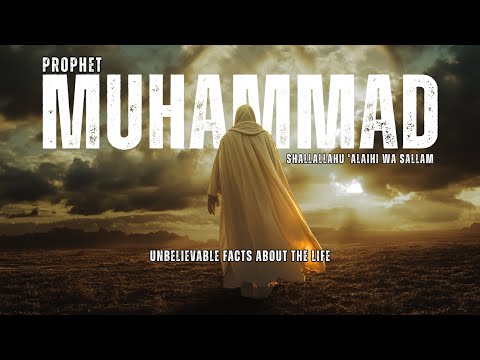 100 FACTS Prophet Muhammad You Have Never Heard About