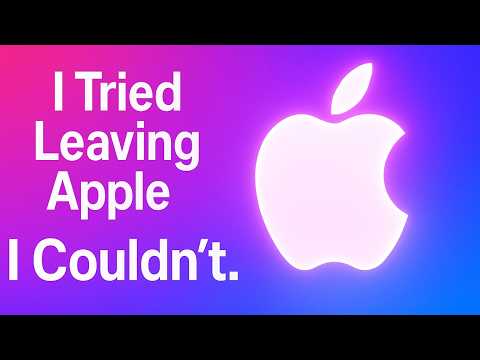 I Tried Leaving Apple… Here’s Why I Can’t