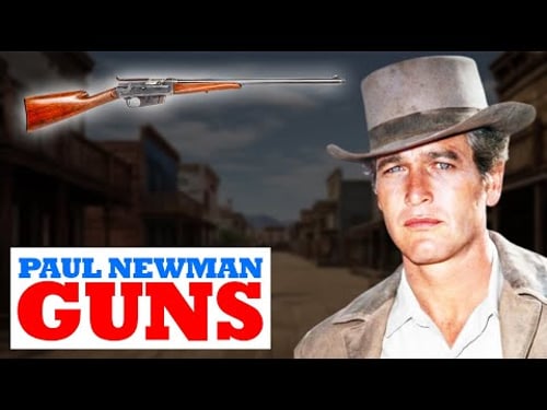 Paul Newman’s Western Movie Guns – 11 Firearms That Stole the Show