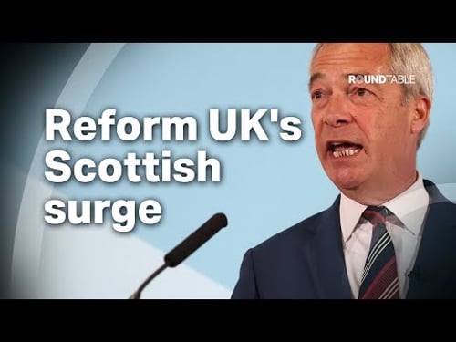 Why has Nigel Farage’s Reform party become so popular in Scotland?