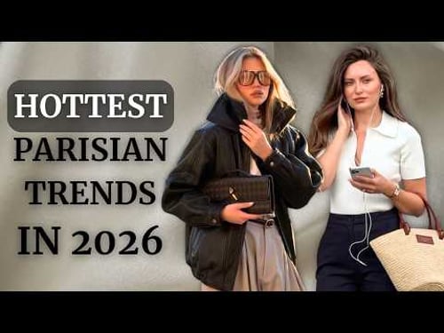 10 Parisian Fashion Trends That Look Elegant & Expensive (2026)