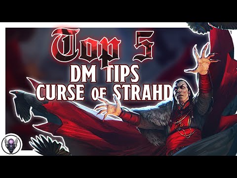 Top 5 DM Tips for running the Curse of Strahd 5e