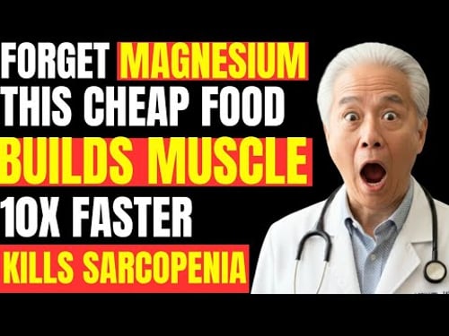 Over 60? Forget Magnesium Supplement! This $2 Food Build Muscle Fast And Kills Sarcopenia.