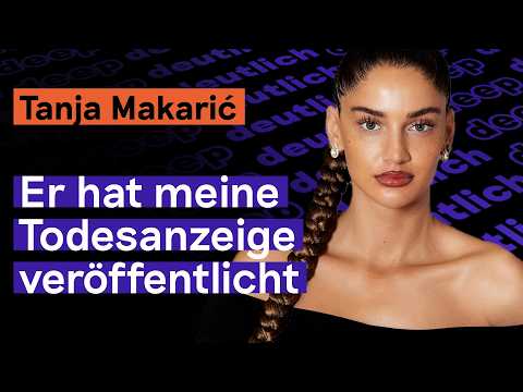 Alle dachten, ich wäre tot | Tanja Makarić über ihren Stalker