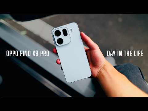 Oppo Find X9 Pro! - A Real Day in the Life