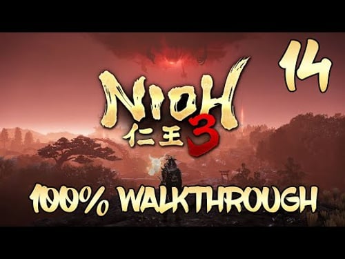 Nioh 3 - 100% Walkthrough Part 14: Iionya