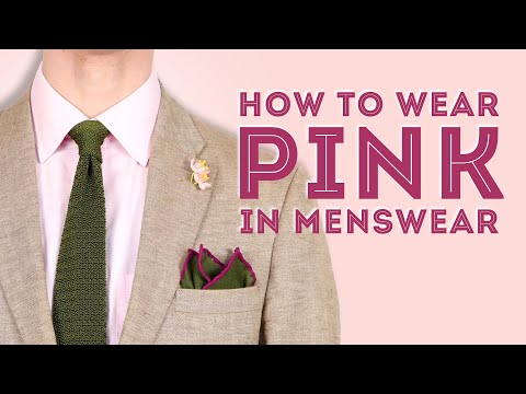 How to Wear Pink in Menswear - Tips for an Underrated Color