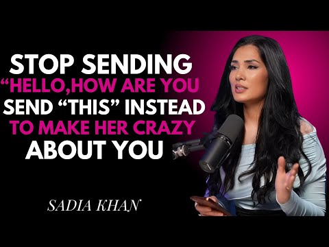 7 Messages Women Can’t Resist — Never Be Ignored Again | SADIA KHAN MOTIVATIONAL SPEECH