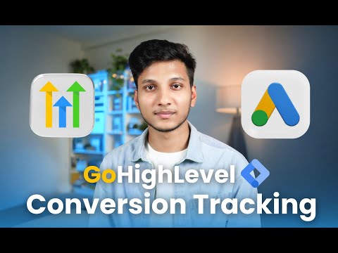 GoHighLevel Conversion Tracking for Google Ads