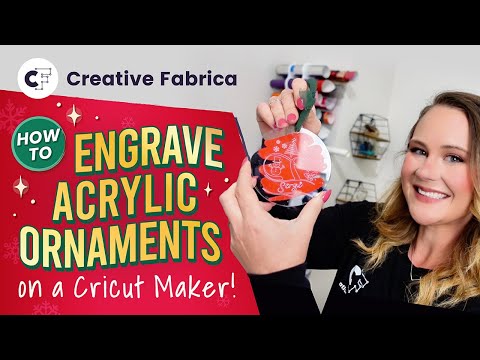 How To Engrave Acrylic Ornaments With Your Cricut Maker 🎄