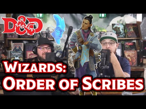 D&D Wizards: Order of Scribes - The Dungeoncast Ep.279