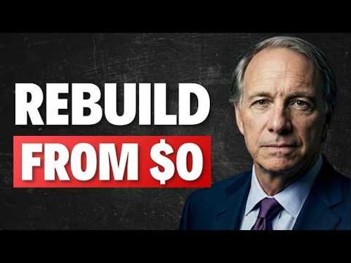 Ray Dalio: I Lost Everything in 1982. Here's How I'd Rebuild From $0 in 2026