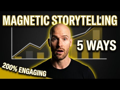 Magnetic Storytelling: 5 Ways to Make You 200% ENGAGING