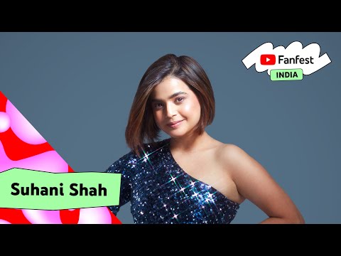 Suhani Shah | YTFF India 2023