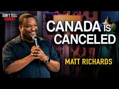 Canada is Canceled | Matt Richards | Stand Up Comedy