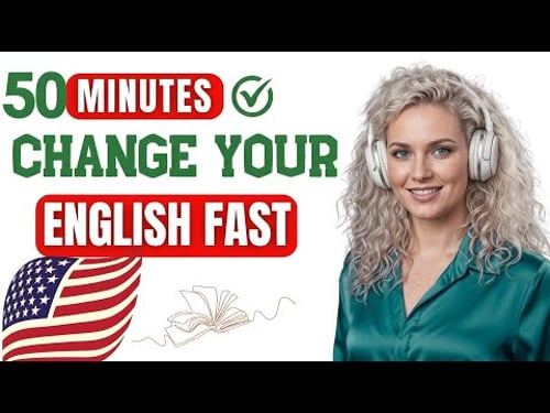 50 Minutes a Day to Transform Your English | Fluency Practice for Beginners