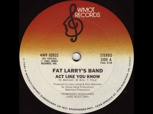 Fat Larry's Band - Act Like You Know