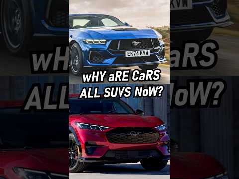 wHy aRE CaRs ALL SUVS NoW?