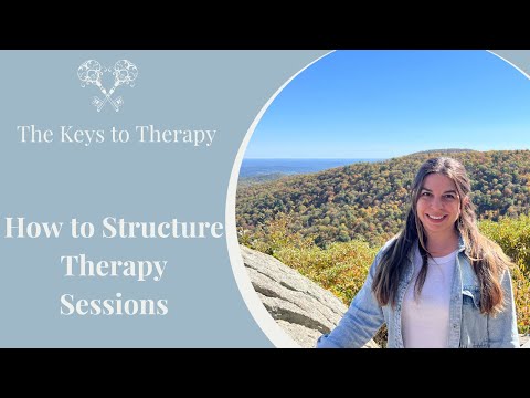 How to Structure Therapy Sessions