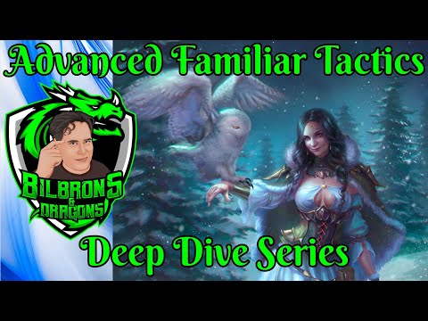 Advanced Familiar Tactics - Deep Dive Series - D&D 5e