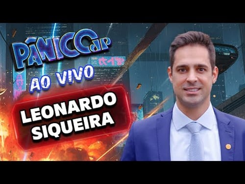 LEONARDO SIQUEIRA FALA TUDO SOBRE CASO BANCO MASTER AO VIVO | PÂNICO - 03/02/2026