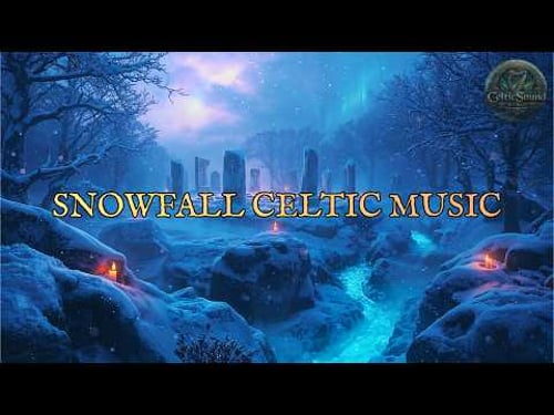 Celtic Snow Music 🍀 1 Hour Gentle Snowfall Instrumental Soundscapes