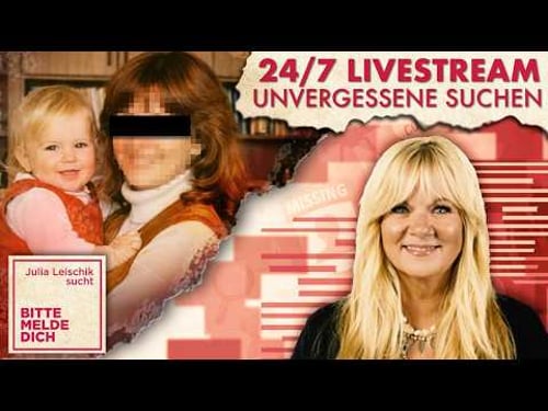 🔴 Die emotionalsten Vermissten-Fälle! | Julia Leischik - Bitte melde dich | 24/7 Livestream