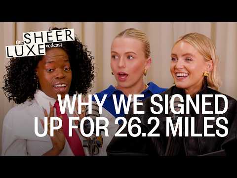 Marathon Motivation, Training Fails & What We’d Do Differently | SheerLuxe Vodcast