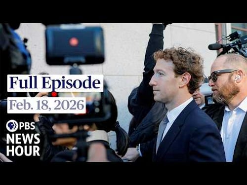 PBS News Hour full episode, Feb. 18, 2026